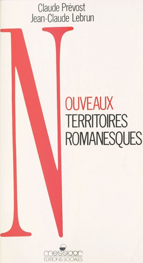 ebook cover of Nouveaux territoires romanesques, by Claude Prevost, Jean-Claude Lebrun