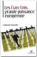 Couverture ebook de Les États-Unis, grande puissance européenne, de Catherine Durandin