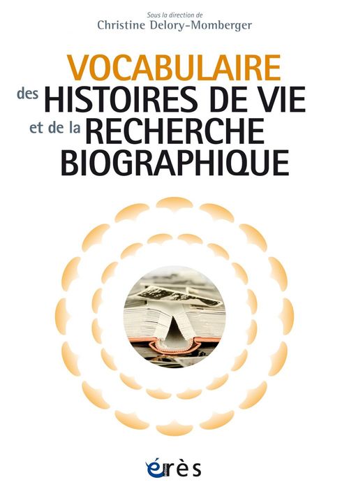 ebook cover of Vocabulaire des histoires de vie et de la recherche biographique, by Collectif, Christine Delory-Momberger