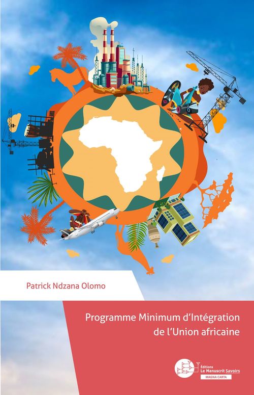 Couverture ebook de Programme Minimum d´Intégration de L´union africaine, de Patrick Ndzana olomo