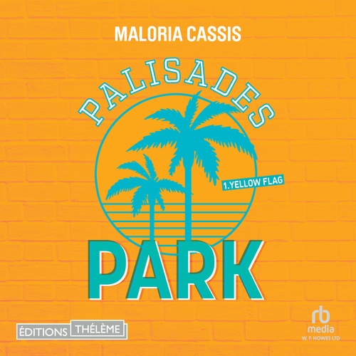 audiobook cover of Palisades Park - Tome 1: Yellow flag, by Maloria Cassis