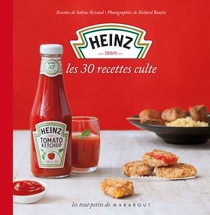 ebook cover of Heinz - Les 30 recettes culte, by Sabine Révaud