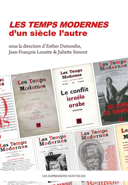 Couverture ebook de Les Temps Modernes, d´un siècle l´autre, de Collectif, Esther Demoulin, Jean-François Louette, Juliette Simont