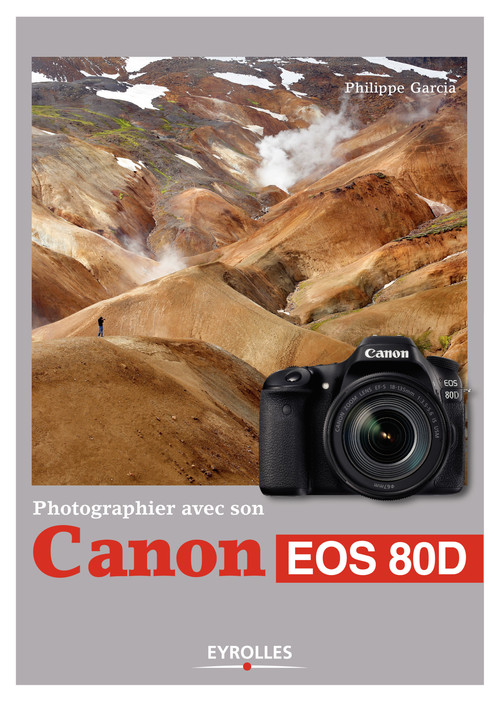 ebook cover of Photographier avec son Canon EOS 80D, by Philippe Garcia