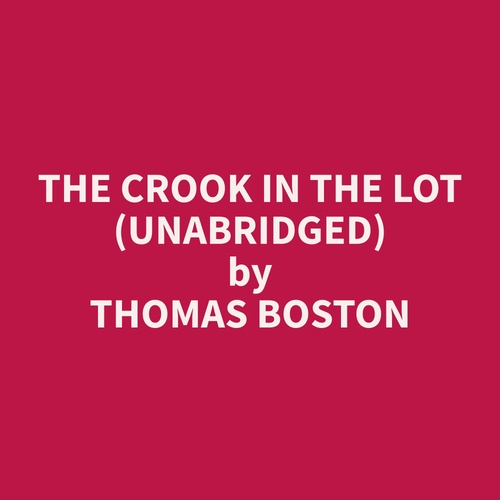 Couverture audiobook de The Crook in the Lot (Unabridged), de Thomas  Boston