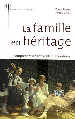 ebook cover of La famille en héritage - Comprendre les liens entre générations, by Zorica Jérémic