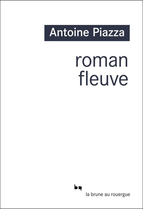 ebook cover of Roman fleuve, by Antoine Piazza