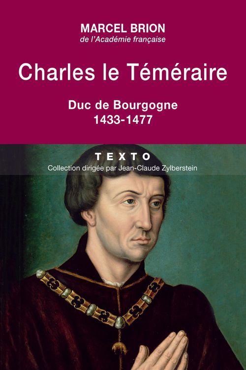 Couverture ebook de Charles le Téméraire. Duc de Bourgogne. 1433-1477, de Marcel Brion