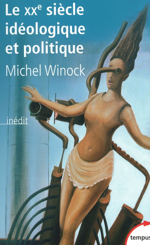 Couverture ebook de Le XXe siècle idéologique et politique, de Michel Winock