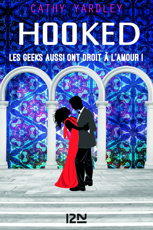 ebook cover of Hooked - Les Geeks aussi ont droit à l'amour !, by Cathy Yardley