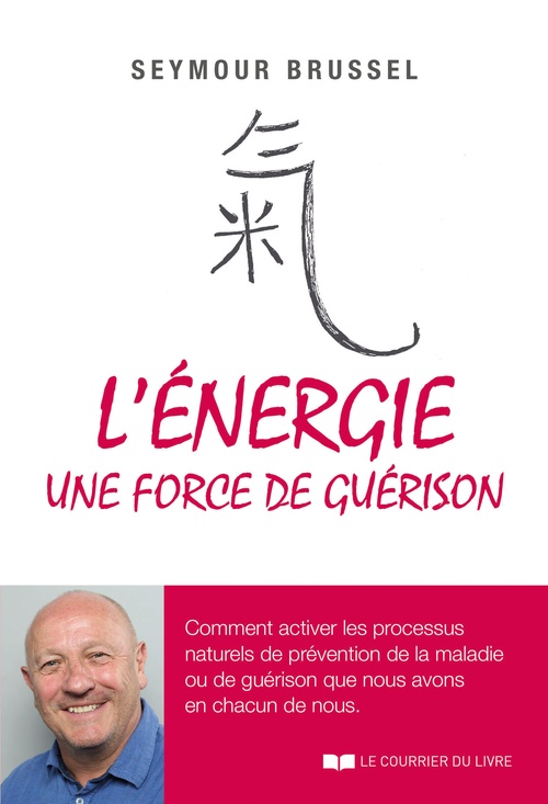 ebook cover of L'énergie, une force de guérison, by Seymour Brussel
