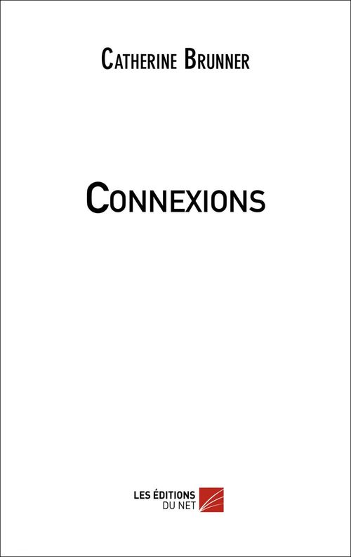 Couverture ebook de Connexions, de Catherine Brunner