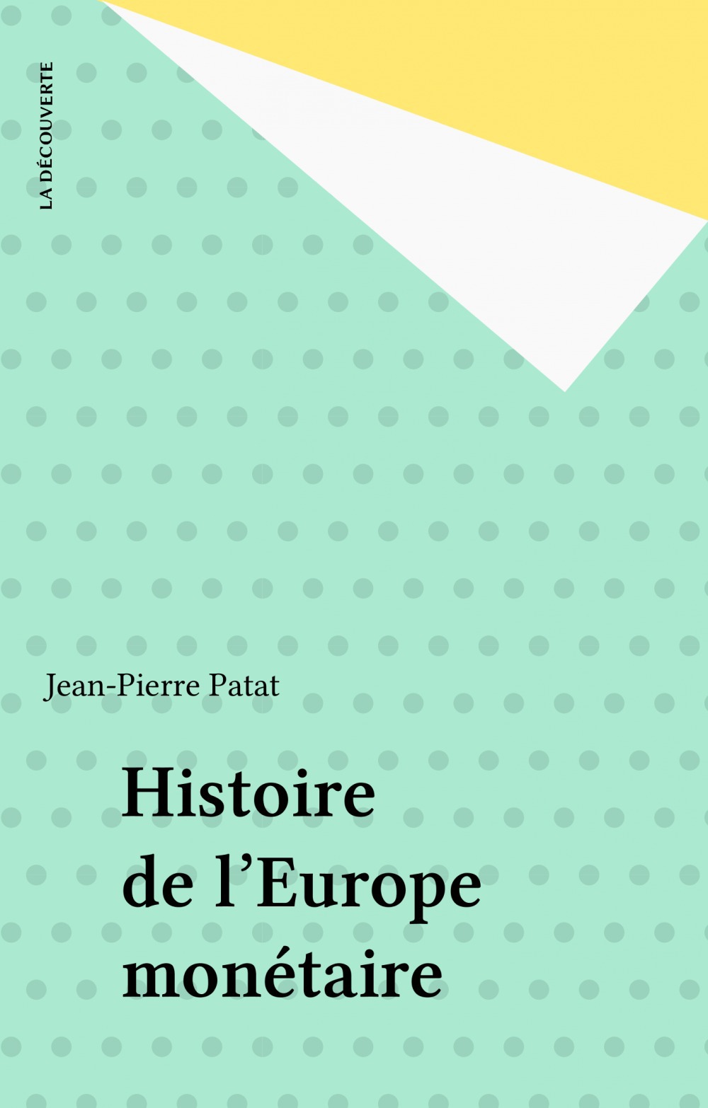 Couverture ebook de Histoire de l'Europe monétaire, de Jean-pierre Patat