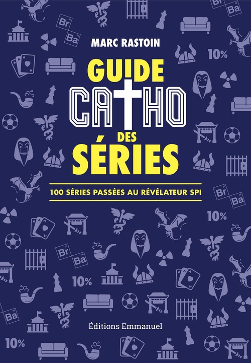Couverture ebook de Guide catho des séries, de Marc Rastoin