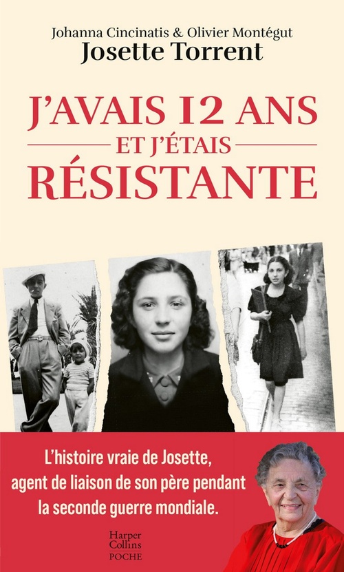 ebook cover of J'avais 12 ans et j'étais résistante, by Johanna Cincinatis, Josette Torrent, Olivier Montégut