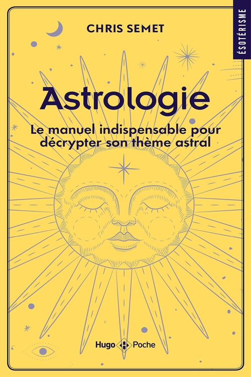 ebook cover of Astrologie - Le manuel indispensable pour décrypter son thème astral, by Chris Semet