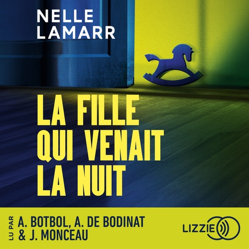 Couverture audiobook de La fille qui venait la nuit, de Nelle Lamarr