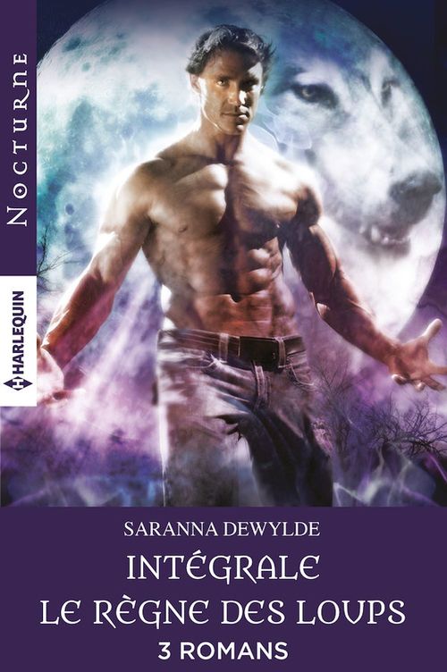 ebook cover of Intégrale de la série "Le règne des loups", by Saranna Dewylde