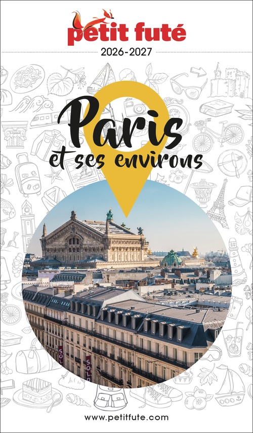 Couverture ebook de Guide Paris Et Ses Environs 2026 Petit Futé, de Dominique Auzias, Jean-Paul Labourdette