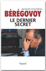 Couverture ebook de Bérégovoy, le dernier secret, de Follorou-J