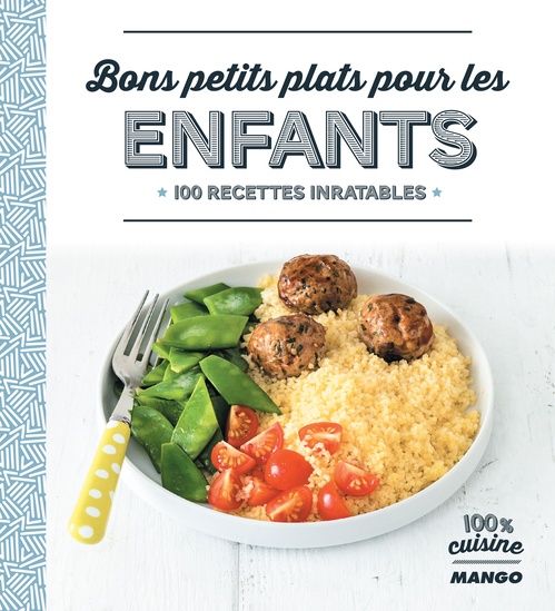 ebook cover of Bons petits plats pour les enfants, by Collectif