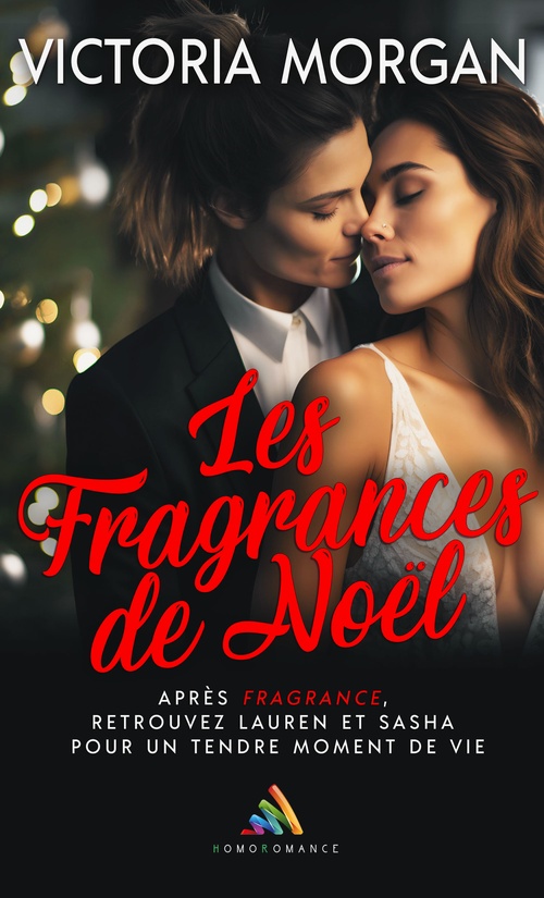 ebook cover of Les fragrances de Noël, by Homoromance Editions, Victoria Morgan