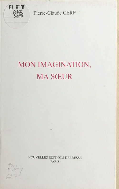 Couverture ebook de Mon imagination, ma soeur, de Pierre-Claude Cerf