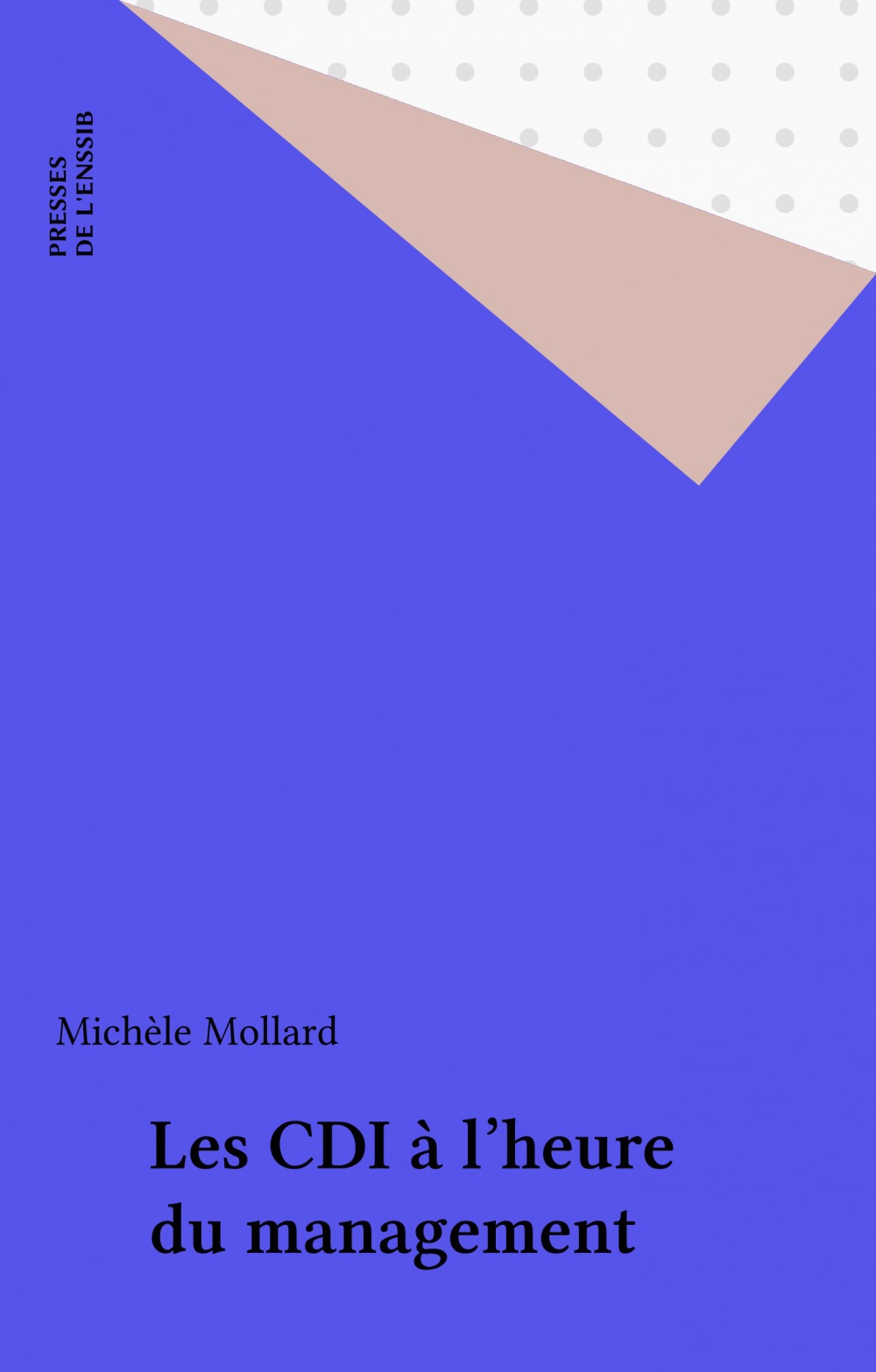 ebook cover of Les CDI à l'heure du management, by Michele Mollard