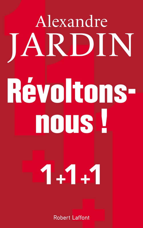 Couverture ebook de Révoltons-nous !, de Alexandre Jardin