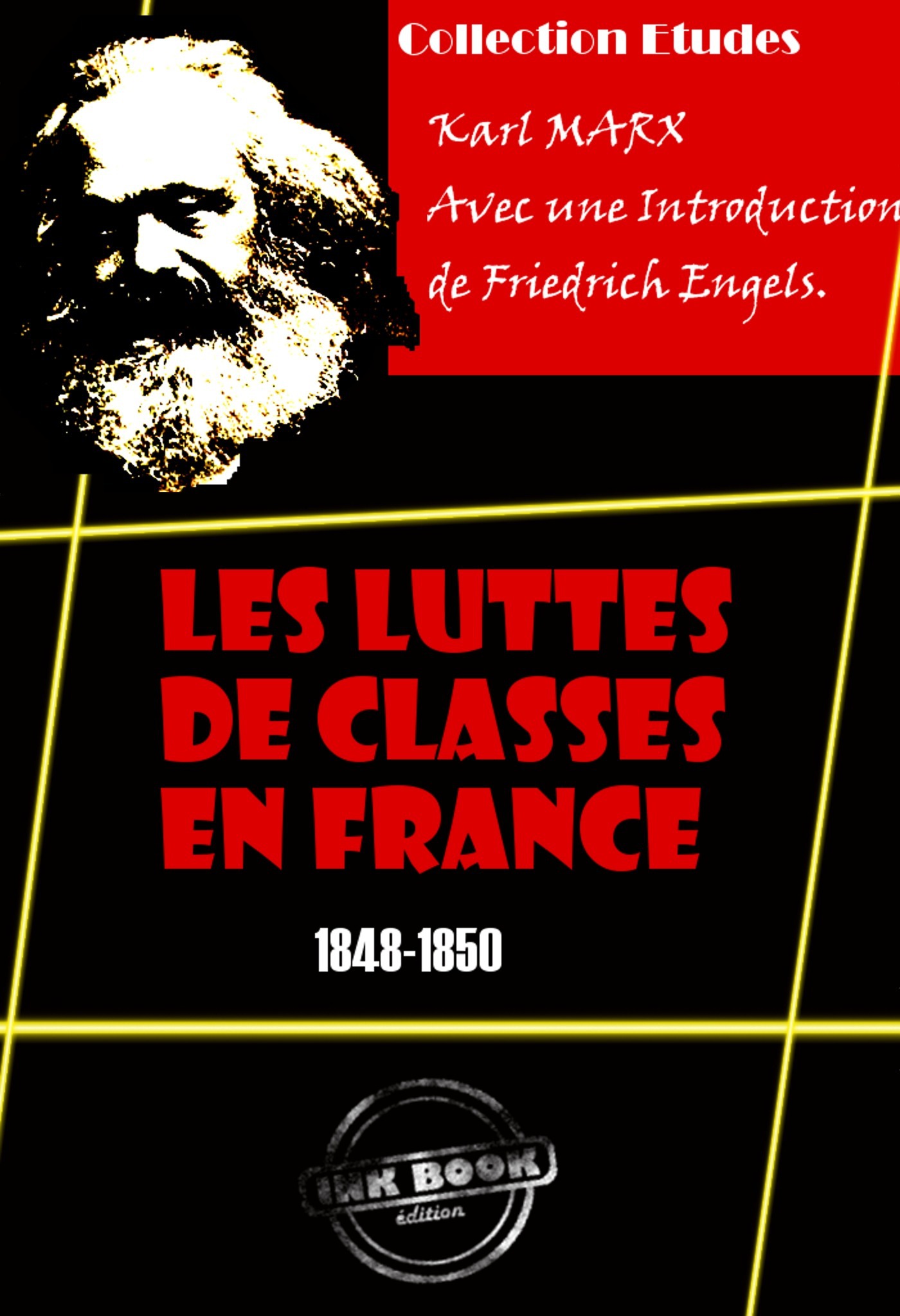 Couverture ebook de Les luttes de classes en France (1848-1850) [édition intégrale revue et mise à jour], de Karl Marx