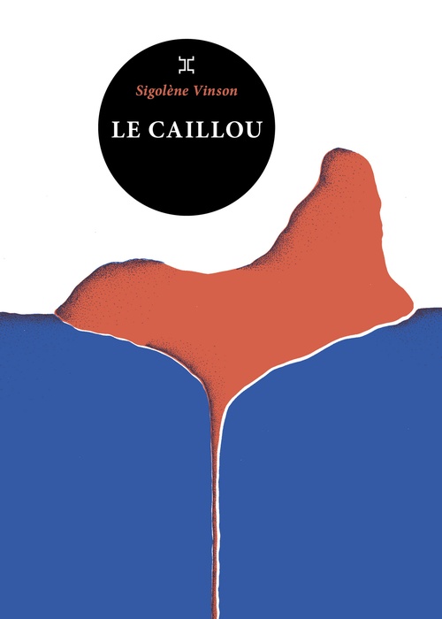 Couverture ebook de Le caillou, de Sigolène Vinson