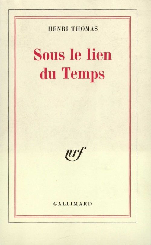 Couverture ebook de Sous le lien du Temps, de Henri Thomas