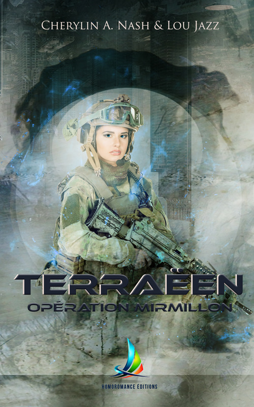 ebook cover of Terraëen : Opération Mirmillon - Tome 2 | Roman lesbien, livre lesbien, by Cherylin A.Nash, Lou Jazz