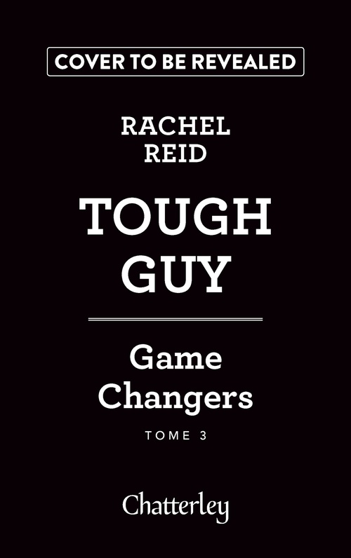 Couverture ebook de Game changers - Tome 3 Tough Guy, de Rachel Reid
