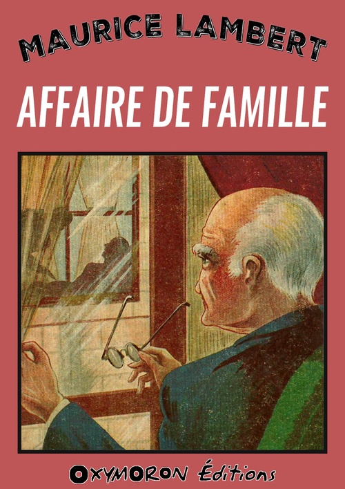 Couverture ebook de Affaire de famille, de Maurice Lambert