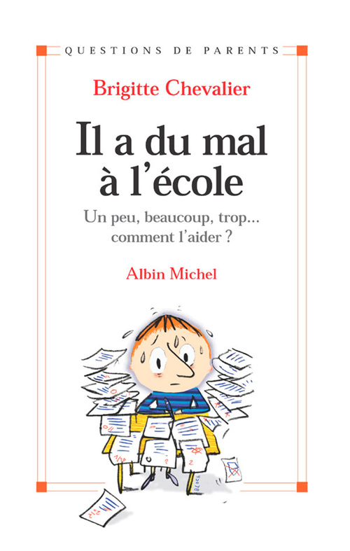 Couverture ebook de Il a du mal à l'école, de Brigitte Chevalier