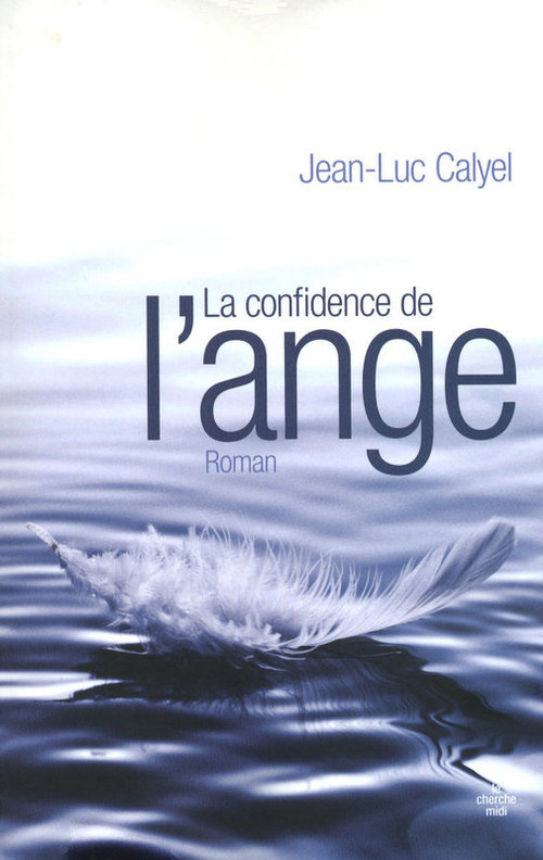 Couverture ebook de La confidence de l'Ange, de Jean-luc Calyel
