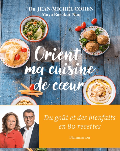 ebook cover of Orient, ma cuisine de coeur, by Maya Barakat-Nuq, Jean-Michel Cohen