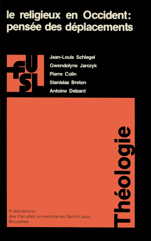 ebook cover of Le religieux en Occident : Pensée des déplacements, by Jean-Louis Schlegel, Pierre Colin, Antoine Delzant, Gwendoline Jarczyk, Stanislas Breton