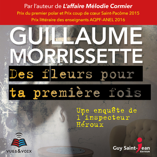 audiobook cover of Des fleurs pour ta première fois, by Morrissette Guillaum