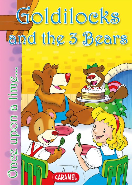 Couverture ebook de Goldilocks and the 3 Bears, de Jesus Lopez Pastor, Once Upon A Time, Charles Perrault