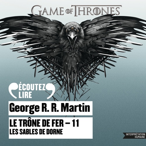 audiobook cover of Le Trône de fer (Tome 11) - Les Sables de Dorne, by George R.R. Martin