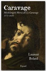 Couverture ebook de Caravage, de Laurent Bolard