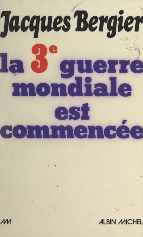 Couverture ebook de La troisième guerre mondiale est commencée, de Jacques Bergier