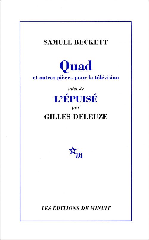 ebook cover of Quad et autres pièces pour la télévision, suivi de L'Épuisé par Gilles Deleuze, by Samuel Beckett, Gilles Deleuze