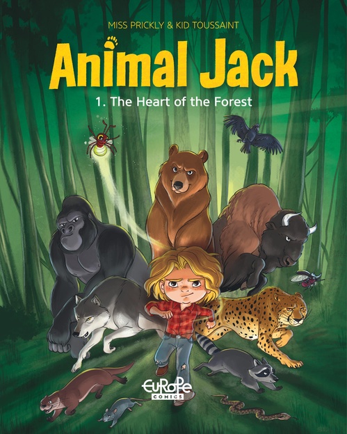 Couverture ebook de Animal Jack - Volume 1 - The Heart of the Forest, de Kid Toussaint