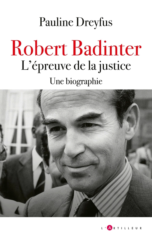 ebook cover of Robert Badinter, l'épreuve de la justice, by Pauline Dreyfus
