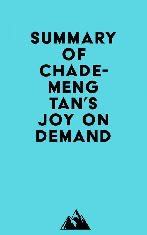 ebook cover of Summary of Chade-Meng Tan's Joy on Demand, by Everest Media