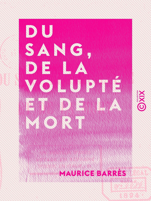 ebook cover of Du sang, de la volupté et de la mort, by Maurice Barres