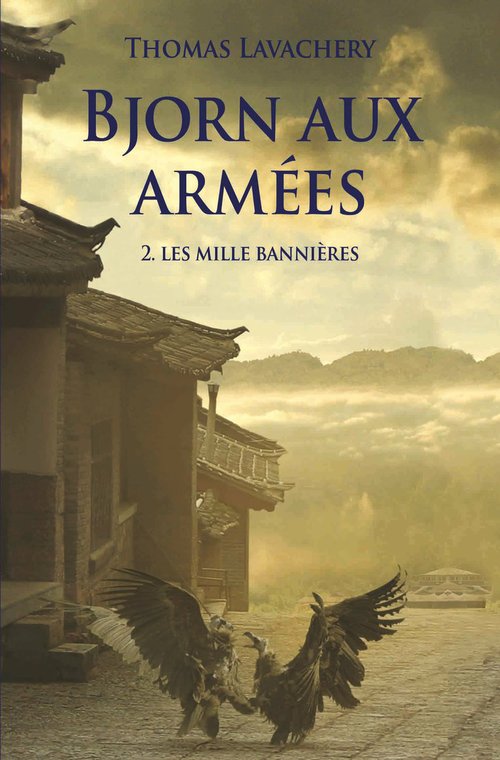 ebook cover of Bjorn aux armées - Tome 2 - Les mille bannières, by Thomas Lavachery